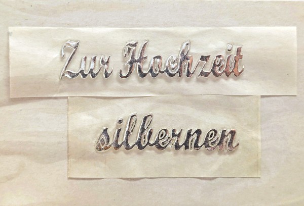 Schriftzug, Zur silbernen Hochzeit, 105x15mm